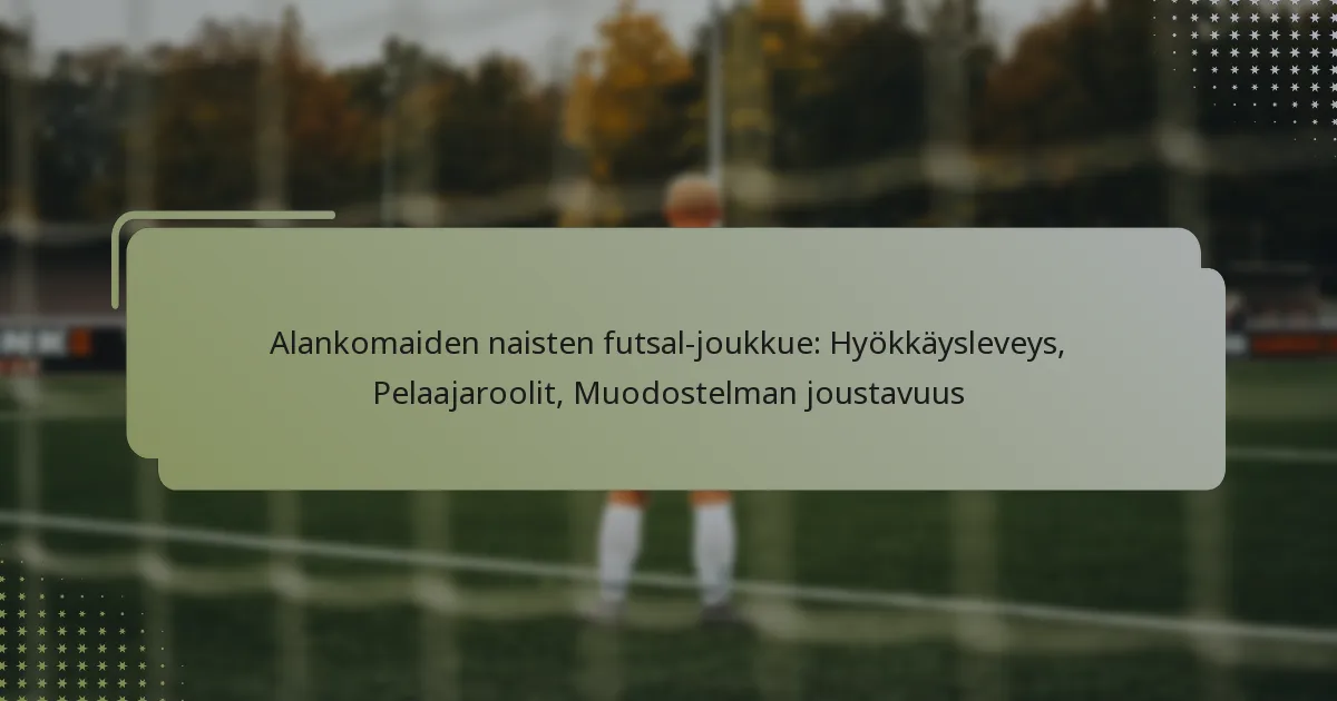 Alankomaiden naisten futsal-joukkue: Hyökkäysleveys, Pelaajaroolit, Muodostelman joustavuus